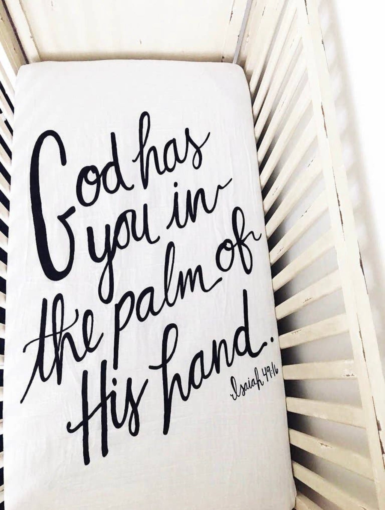 God has you in the palm of his hand | fitted crib sheet